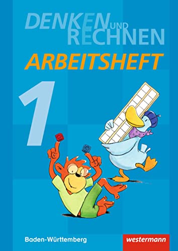 Denken und Rechnen - Ausgabe 2016 für Grundschulen in Baden-Württemberg: Arbeitsheft 1