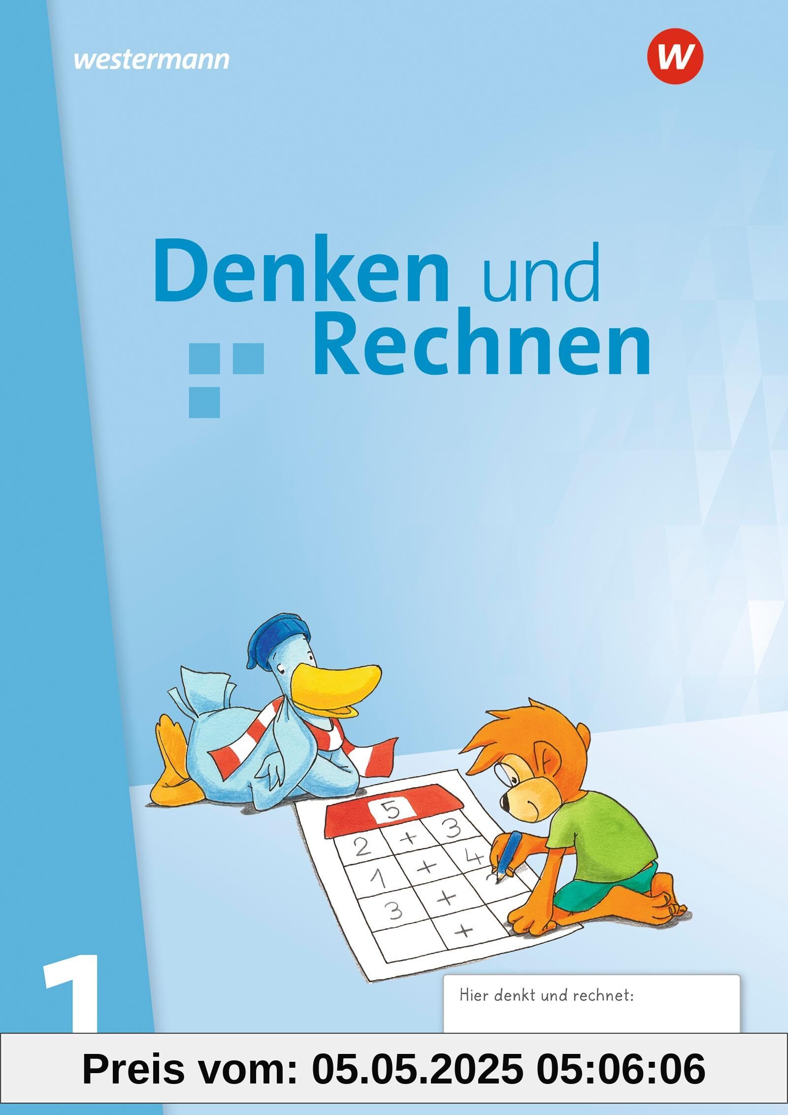 Denken und Rechnen - Ausgabe 2025 für Grundschulen in den östlichen Bundesländern: Schulbuch 1