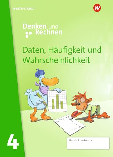 Denken und Rechnen - Zusatzmaterialien Ausgabe 2017: Daten, Häufigkeit und Wahrscheinlichkeit 4: Daten, Häufigkeit und Wahrscheinlichkeit - Ausgabe 2017 Denken und Rechnen - Zusatzmaterialien Ausgabe 2017: Daten, Häufigkeit und Wahrscheinlichkeit 4: Daten, Häufigkeit und Wahrscheinlichkeit - Ausgabe 2017