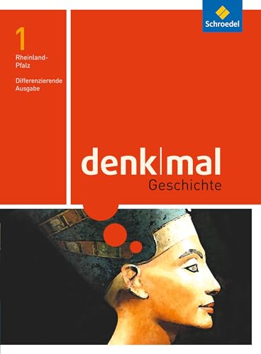 Denkmal - Differenzierende Ausgabe 2016 für Rheinland-Pfalz: Schulbuch 1 7./8. Schuljahr: Klasse 7/8. Ausgabe 2016 Denkmal - Differenzierende Ausgabe 2016 für Rheinland-Pfalz: Schulbuch 1 7./8. Schuljahr: Klasse 7/8. Ausgabe 2016