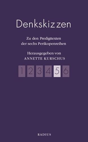 Denkskizzen Band 5: Zu den Predigttexten der fünften Perikopenreihe von Radius