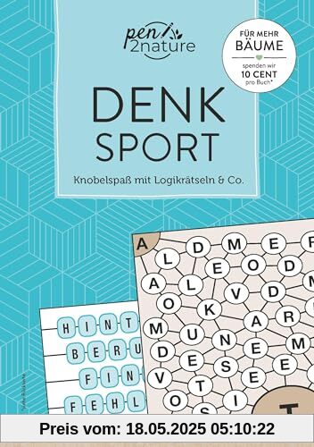 Denksport: Knobelspaß mit Logikrätseln & Co. (pen2nature Rätsel)