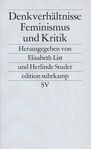 Denkverhältnisse: Feminismus und Kritik (edition suhrkamp)