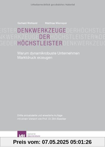 Denkwerkzeuge der Höchstleister: Warum dynamikrobuste Unternehmen Marktdruck erzeugen