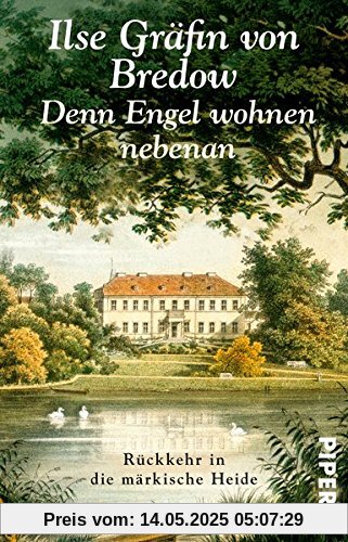 Denn Engel wohnen nebenan: Rückkehr in die märkische Heide