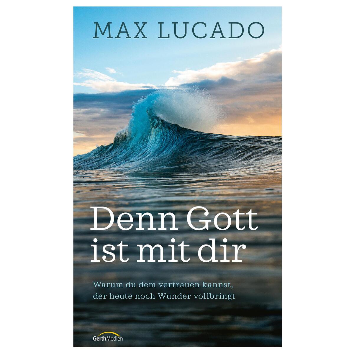 Denn Gott ist mit dir Denn Gott ist mit dir von Gerth Medien