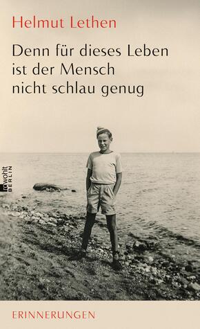 Denn für dieses Leben ist der Mensch nicht schlau genug Denn für dieses Leben ist der Mensch nicht schlau genug
