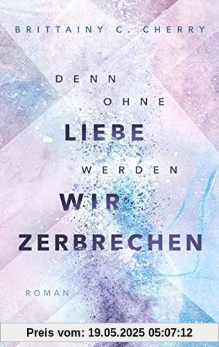 Denn ohne Liebe werden wir zerbrechen (Mixtape-Reihe, Band 2)