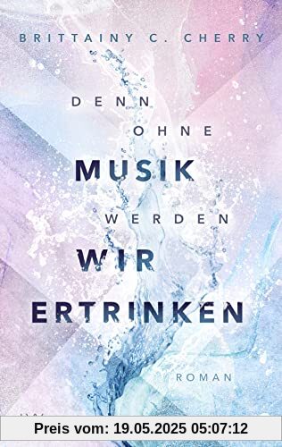 Denn ohne Musik werden wir ertrinken (Mixtape-Reihe, Band 1)