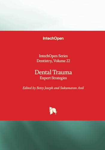 Dental Trauma - Expert Strategies (Dentistry, Band 22) von IntechOpen