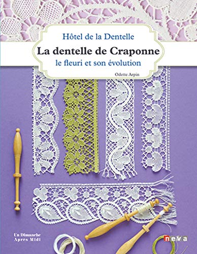 Dentelle de Craponne: Le fleuri et son évolution