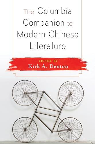 The Columbia Companion to Modern Chinese Literature von Columbia University Press