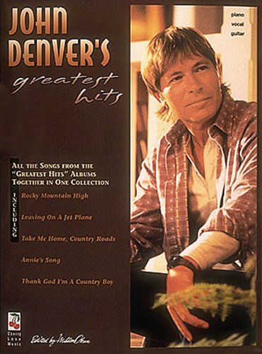 Denver John Greatest Hits -Piano, Voice & Guitar-: Noten für Gesang, Klavier (Gitarre) von Cherry Lane Music