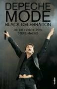 Depeche Mode. Black Celebration: Die Biografie - Update 2006 Depeche Mode. Black Celebration: Die Biografie - Update 2006
