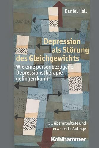 Depression als St�rung des Gleichgewichts: Wie eine personbezogene Depressionstherapie gelinge...