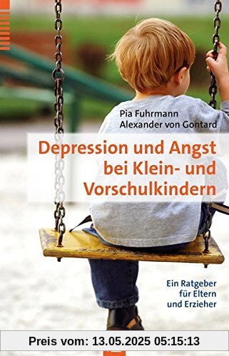 Depression und Angst bei Klein- und Vorschulkindern: Ein Ratgeber für Eltern und Erzieher