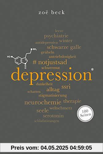 Depression. 100 Seiten (Reclam 100 Seiten)