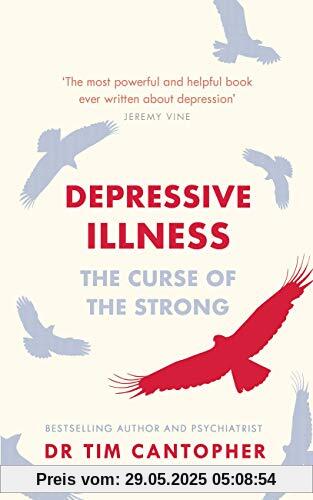 Depressive Illness: The Curse Of The Strong