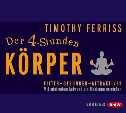 Der 4-Stunden-Körper. Mit minimalem Aufwand ein Maximum erreichen: Lesung mit Dietmar Wunder (... Der 4-Stunden-Körper. Mit minimalem Aufwand ein Maximum erreichen: Lesung mit Dietmar Wunder (...