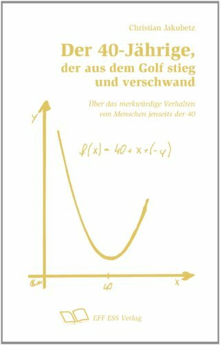 Der 40-J�hrige, der aus dem Golf stieg und verschwand.: Das hier ist ein Buch. �ber die merkw�...