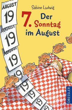 Der 7. Sonntag im August von Dressler / Dressler Verlag GmbH