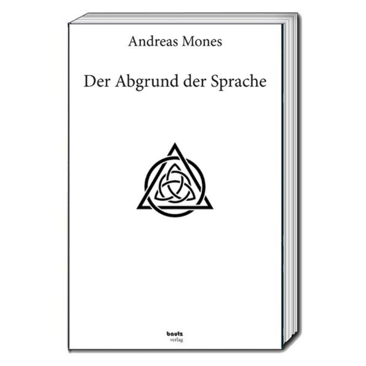 Der Abgrund der Sprache Der Abgrund der Sprache von Bautz, Traugott