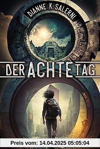 Der Achte Tag: temporeich und spannend - die Artussage verschmilzt mit der Gegenwart