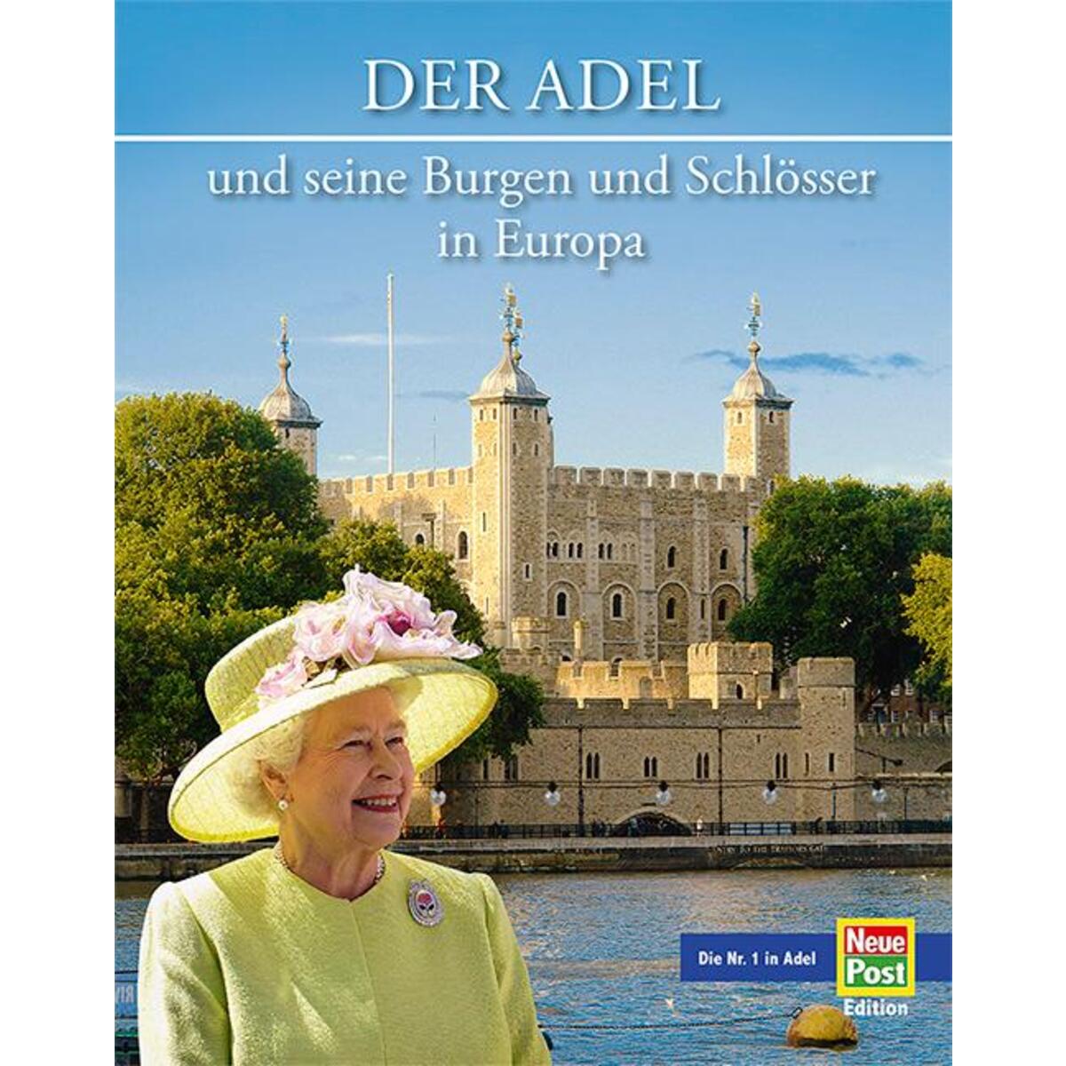 Der Adel und seine Burgen und Schlösser in Europa von Imhof Verlag