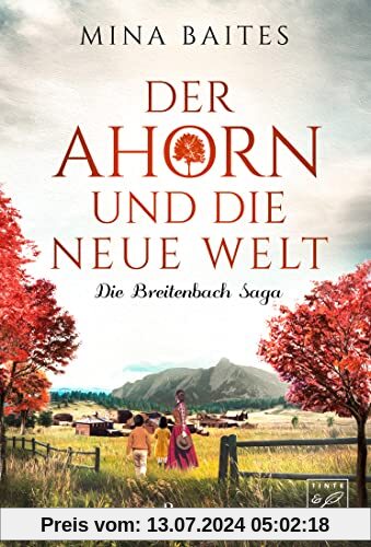 Der Ahorn und die neue Welt (Die Breitenbach Saga, Band 5)