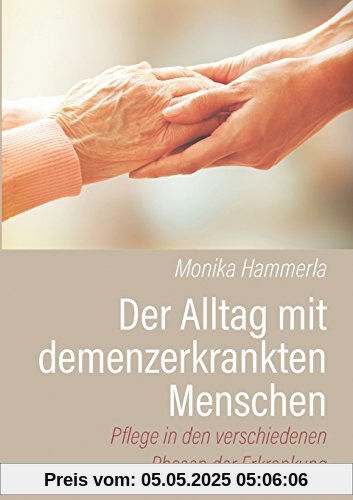 Der Alltag mit demenzerkrankten Menschen