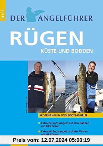 Der Angelführer Rügen: Küste und Bodden (Der Angelführer Angeln mit Kindern an Nord- und Ostsee)