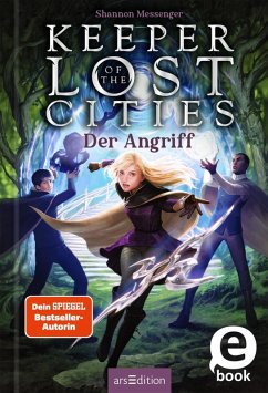 Der Angriff / Keeper of the Lost Cities Bd.7 (eBook, ePUB) von Ars Edition GmbH