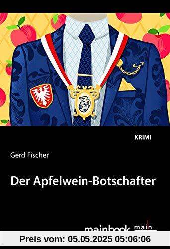 Der Apfelwein-Botschafter: Krimi (Rauscher-Krimi)