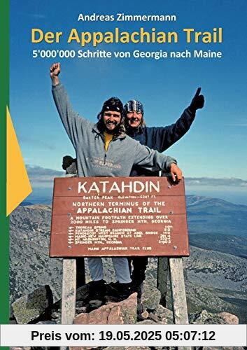 Der Appalachian Trail: 5'000'000 Schritte von Georgia nach Maine