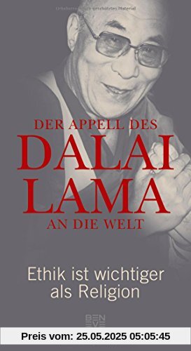 Der Appell des Dalai Lama an die Welt: Ethik ist wichtiger als Religion