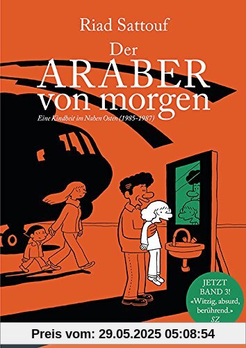 Der Araber von morgen, Band 3: Eine Kindheit im Nahen Osten (1985 - 1987) Graphic Novel