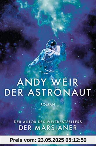 Der Astronaut: Roman