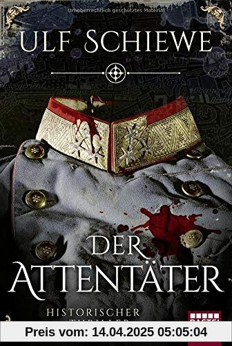 Der Attentäter: Historischer Thriller