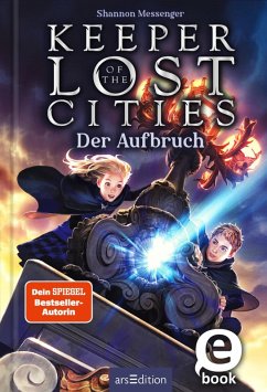 Der Aufbruch / Keeper of the Lost Cities Bd.1 (eBook, ePUB) von Ars Edition GmbH