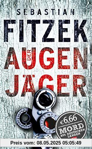 Der Augenjäger (BILD am Sonntag Mega-Thriller MORD AUS DEUTSCHEN LANDEN)