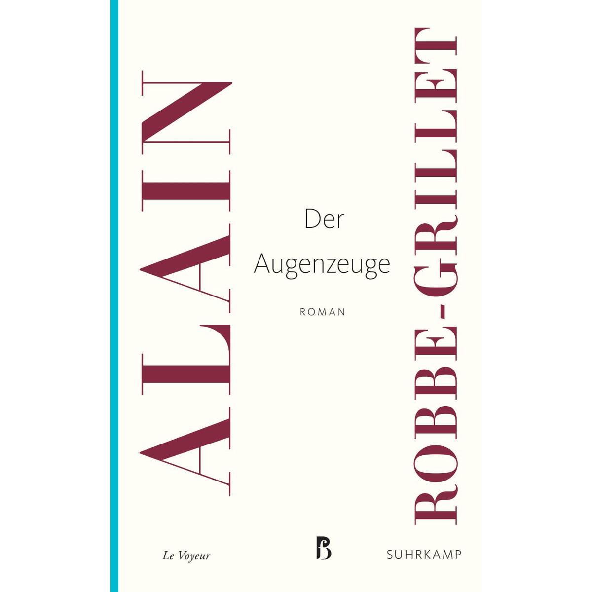 Der Augenzeuge Der Augenzeuge von Suhrkamp Verlag