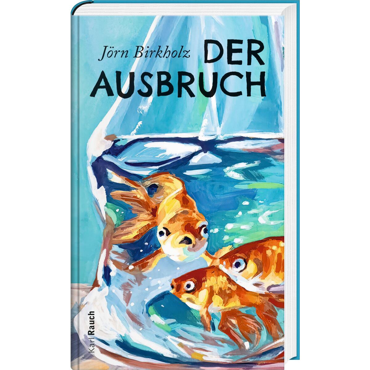 Der Ausbruch von Rauch, Karl Verlag