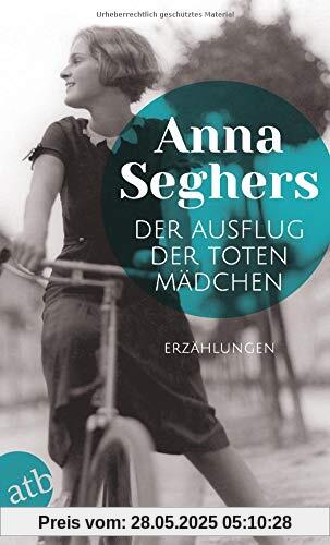 Der Ausflug der toten Mädchen: und andere Erzählungen