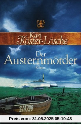 Der Austernmörder: Roman