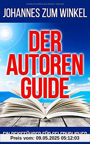 Der Autorenguide: Ein Reiseführer für Selfpublisher