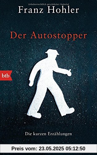 Der Autostopper: Die kurzen Erzählungen