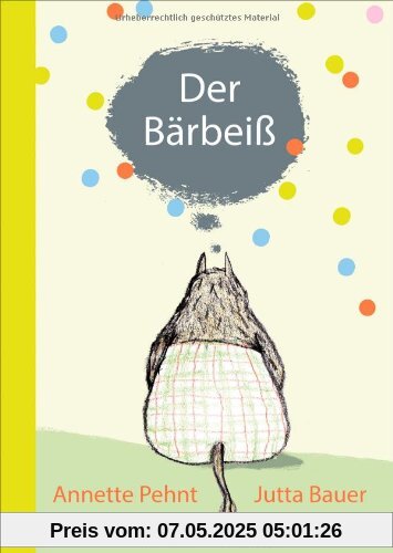 Der Bärbeiß