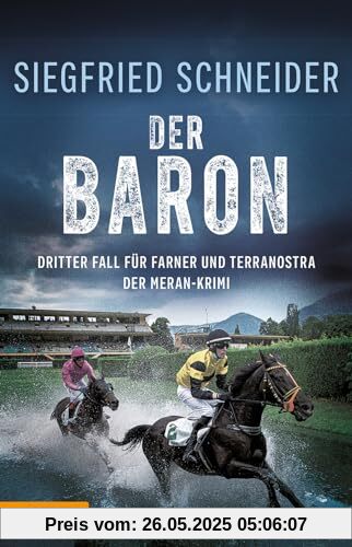 Der Baron: Der Meran-Krimi - Dritter Fall für Farner und Terranostra