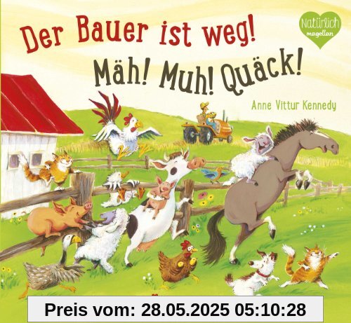 Der Bauer ist weg! Mäh! Muh! Quäck!