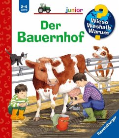 Der Bauernhof / Wieso? Weshalb? Warum? Junior Bd.1 von Ravensburger Verlag